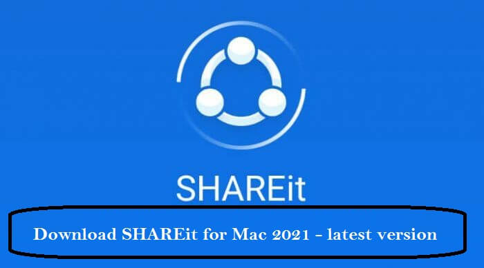 Download SHAREit for Mac 2021 – latest version