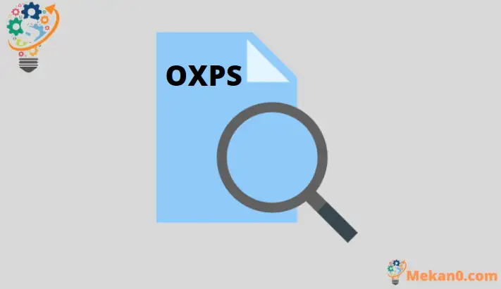 ما هو ملف OXPS وكيفية فتحة على ويندوز 1