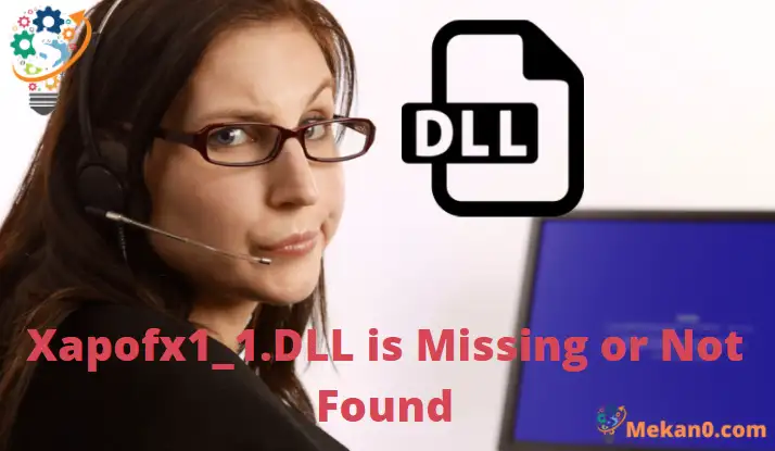 كيفية إصلاح خطأ Xapofx1_1.DLL is Missing or Not Found 1