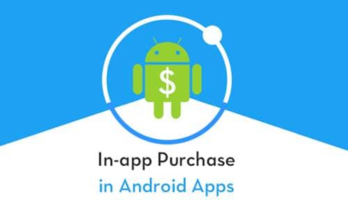 تطبيقات Android لعمليات الشراء داخل التطبيق