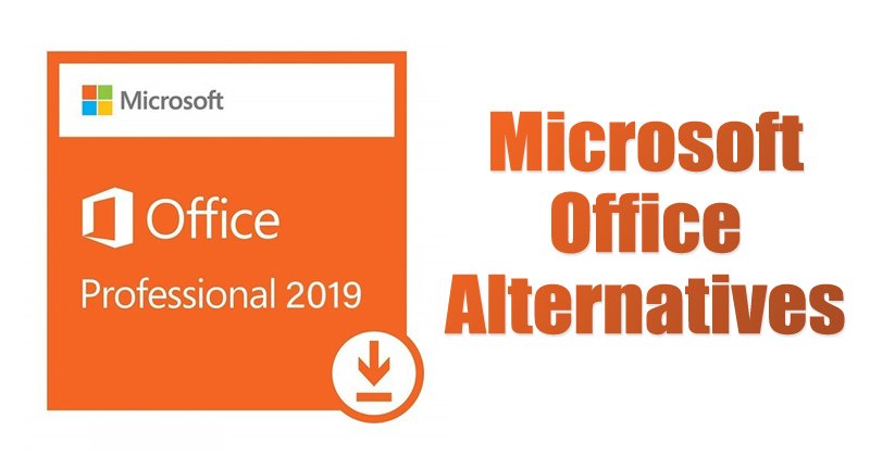 أفضل 10 بدائل مجانية لـ Microsoft Office في عام 2021