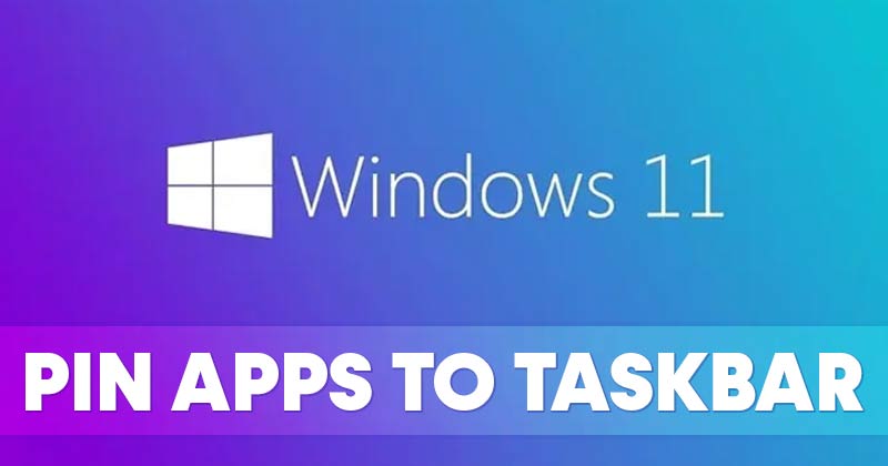 كيفية تثبيت التطبيقات على شريط المهام في نظام التشغيل Windows 11