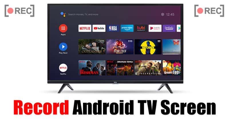 أفضل طريقتين لتسجيل الشاشة على Android TV 2 أفضل طريقتين لتسجيل الشاشة على Android TV 2