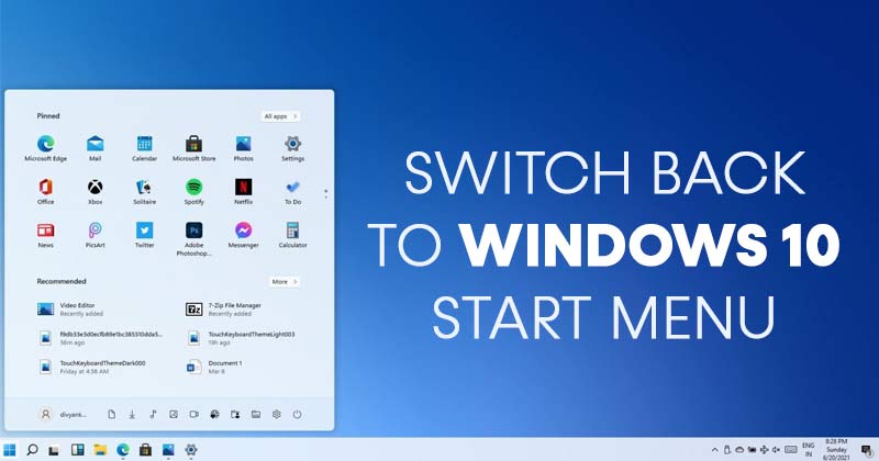 كيفية التبديل مرة أخرى إلى قائمة ابدأ لنظام التشغيل Windows 10 في نظام التشغيل Windows 11