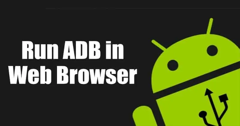 Executa Android ADB directamente desde o teu navegador web