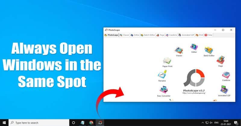 كيفية فتح Windows دائمًا في نفس المكان على Windows 10