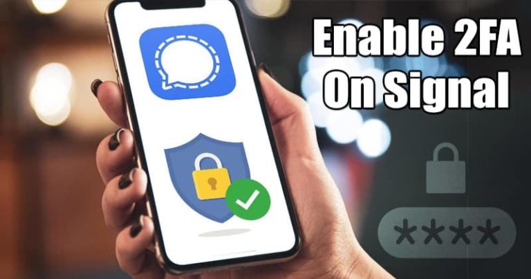 كيفية تمكين المصادقة الثنائية على تطبيق Signal Private Messenger 1