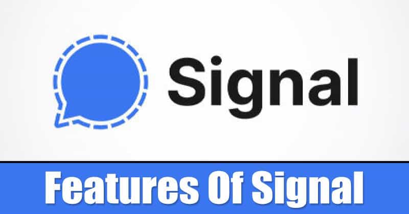 أفضل 5 ميزات لتطبيق Signal Private Messenger يجب أن تعرفها 1