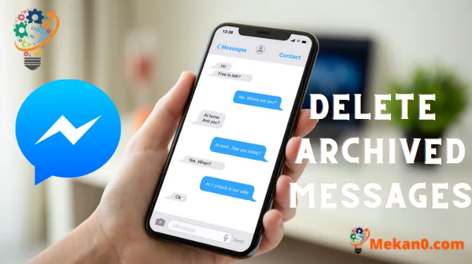 كيفية حذف الرسائل المؤرشفة على Messenger 6