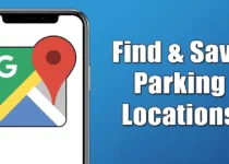 كيفية البحث عن مواقع وقوف السيارات وحفظها على خرائط Google