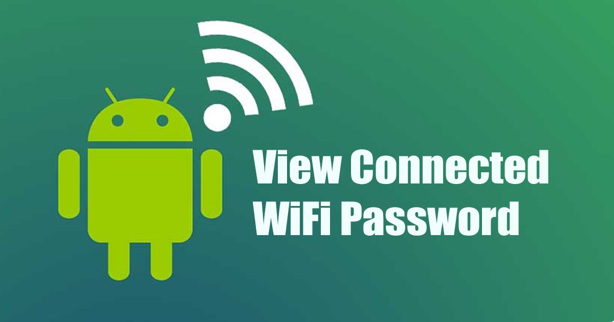 كيفية عرض كلمة مرور WiFi المتصلة على الاندرويد 1