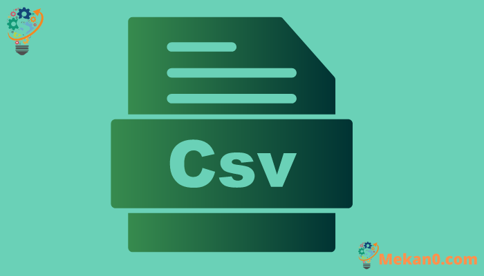 ما هو ملف CSV؟ 1