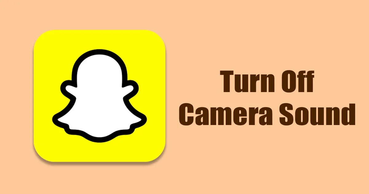كيفية إيقاف تشغيل صوت الكاميرا على Snapchat 1