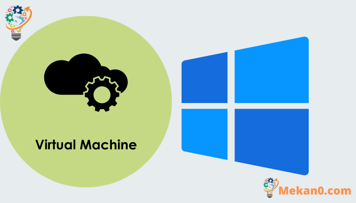 كيفية تشغيل Windows 11 في جهاز افتراضي 1