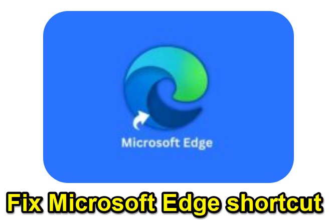 إصلاح اختصار Microsoft Edge يستمر في الظهور على سطح المكتب (6 طرق) 1