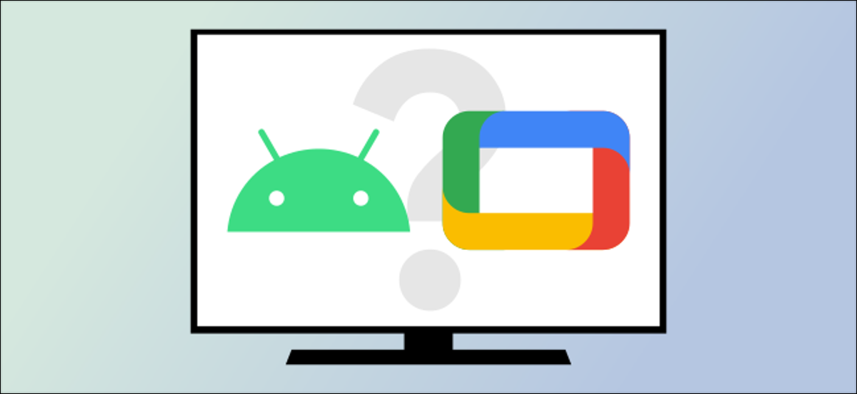 ما الفرق بين Google TV و Android TV؟ 1