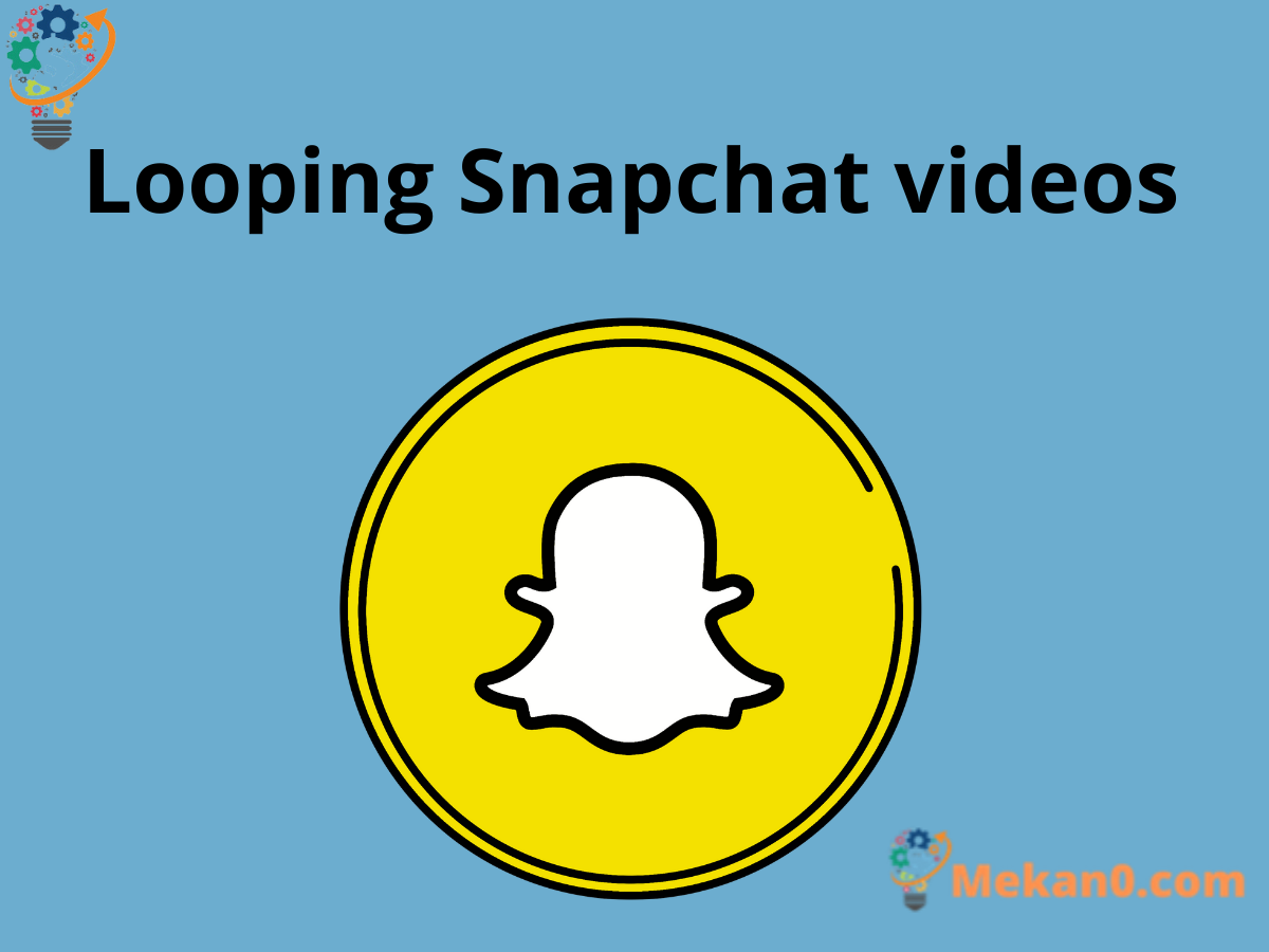 كيفية تكرار مقاطع فيديو Snapchat (الدليل الكامل) 1