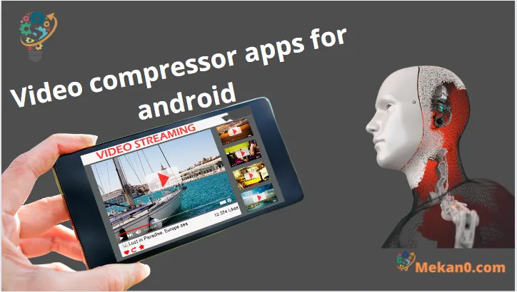 افضل 10 تطبيقات ضاغط الفيديو على الاندرويد بجودة عالية 1