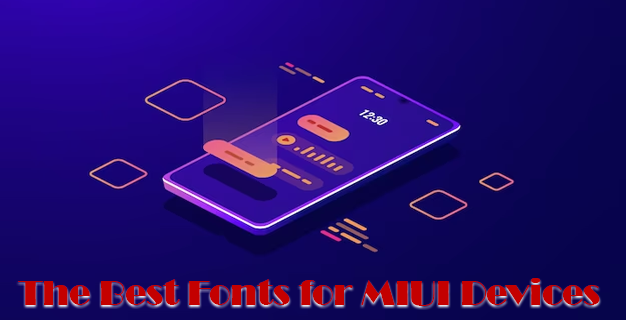 أفضل 8 خطوط لأجهزة MIUI 1