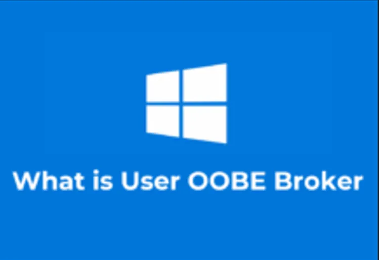 ما هو User OOBE Broker؟ كيفية تعطيله 1